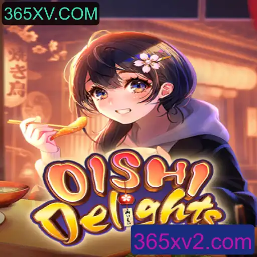 Explorando o Jogo OishiDelights: Aventura e Estratégia no Universo 365XV.COM